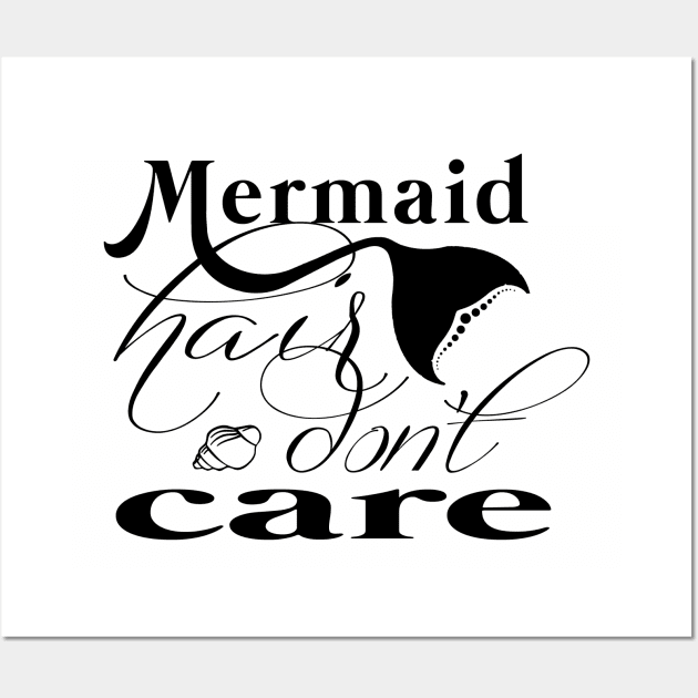 Mermaid Hair Don't Care Wall Art by lunabelleapparel